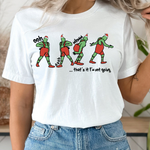 Grinch Thats It Im Not Going Shirt