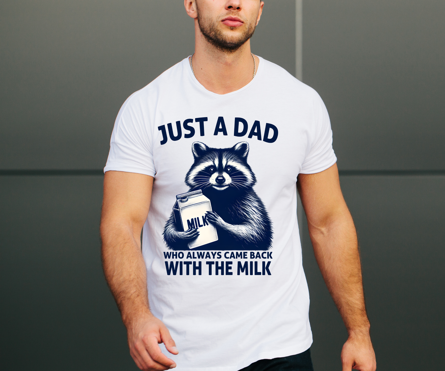 Just A Dad Who Always Came Back With The Milk Shirt