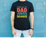 I Keep All Jokes In My Dada Base Shirt