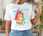 Rad Like Dad Shirt