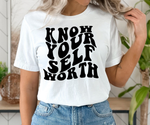 Know Your Self Worth Shirt