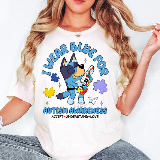 Bluey I Wear Blue For Autism Shirt