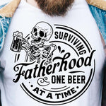 Surviving Fatherhood One Beer At A Time Shirt