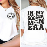 In My Soccer Mom Era Shirt