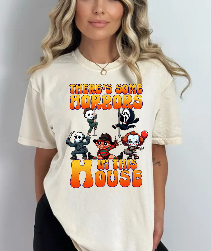 Theres Some Horrors In The House Shirt