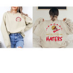 49er Fueled By Haters Sweatshirt